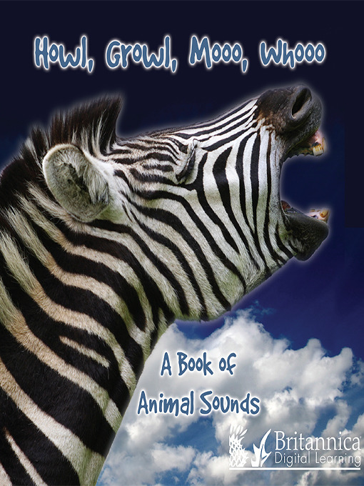 Title details for Howl, Growl, Mooo, Whooo, A Book of Animals Sounds by Molly Carroll - Available